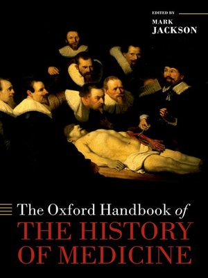 cover image of The Oxford Handbook of the History of Medicine